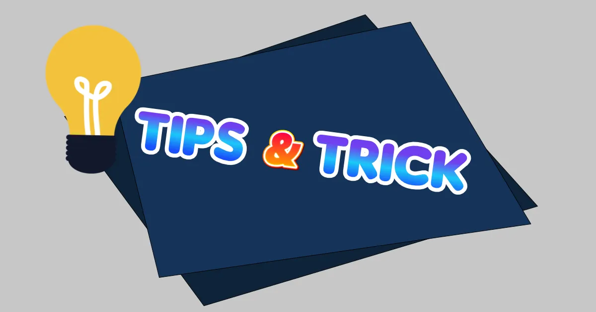 Tips and Trick
